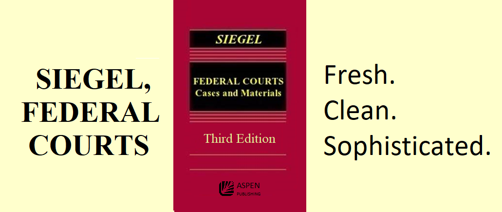 Siegel – Federal Courts